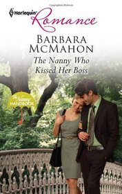The Nanny Who Kissed Her Boss (Nanny Handbook, Bk 2) (Harlequin Romance, No 4305)