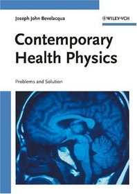 Contemporary Health Physics : Problems and Solutions