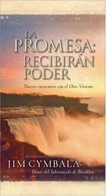 La Promesa: Recibirn Poder (Nuevos encuentros col el Dios Viviente) (Spanish Edition)