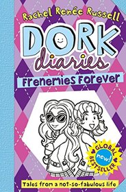 Frenemies Forever (Dork Diaries, Bk 11)