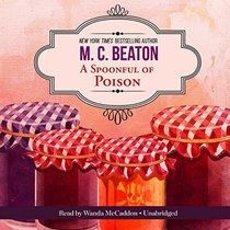 A Spoonful of Poison (Agatha Raisin, Bk 19) (Audio CD) (Unabridged)