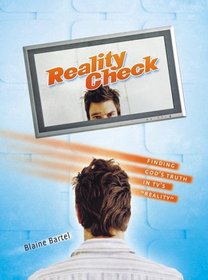 Reality Check: Finding God's Truth in TV's Reality