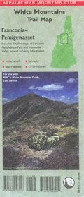 AMC Franconia-Pemigewasset Map, White Mountains,  New Hampshire: Includes detailed maps of Franconia Notch State Park and Waterville Valley, as well as ... Mountain Club: White Mountains Trail Map)