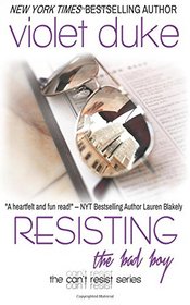 Resisting the Bad Boy: Sullivan Brothers Nice Girl Serial Trilogy (Can't Resist) (Volume 1)