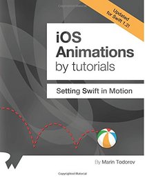 iOS Animations by Tutorials: Updated for Swift 1.2: Setting Swift in Motion