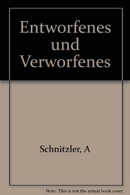Entworfenes und Verworfenes: Aus d. Nachlass (His Gesammelte Werke) (German Edition)