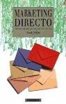 Marketing directo / Direct Marketing (Empresa Y Gestion) (Spanish Edition)