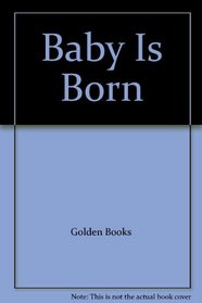 Baby Is Born