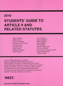 2010 Students' Guide to Article 9 and Related Statutes