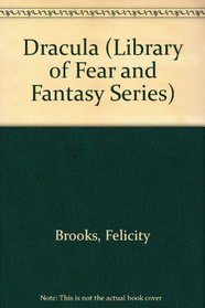 Dracula (Library of Fear and Fantasy Series)