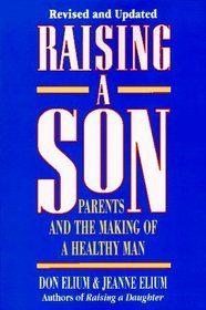 Raising a Son: Parents and the Making of a Healthy Man