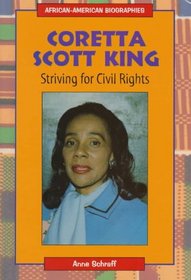 Coretta Scott King: Striving for Civil Rights (African-American Biographies)
