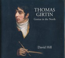 Thomas Girtin Genius of the North