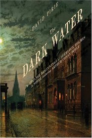 The Dark Water: The Strange Beginnings of Sherlock Holmes