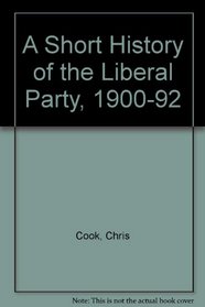 A Short History of the Liberal Party, 1900-92