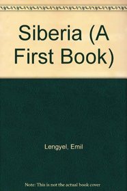 Siberia (A First Book) (A First book)