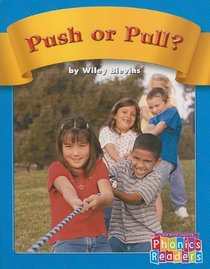 Push or Pull? (Phonics Readers)