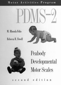 Peabody Developmental Motor Scales, (Pdms-2) 5th Ed