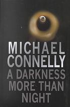 A Darkness More Than Night (Harry Bosch, Bk 7) (Large Print)