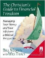 The Christian's Guide to Financial Freedom: Managing Your Money and Your Life from a Biblical Perspective