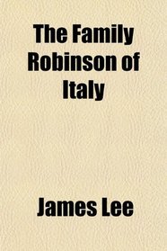 The Family Robinson of Italy