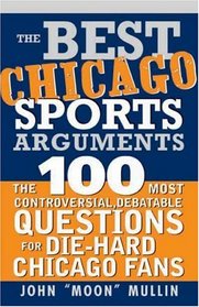 The Best Chicago Sports Arguments