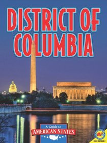 District of Columbia: The Nation's Capital (A Guide to American States)