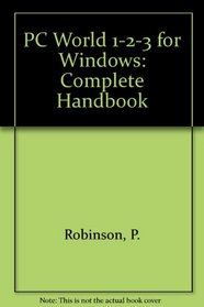 PC World 1-2-3 for Windows Complete Handbook