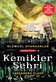 Kemikler Sehri (City of Bones) (Mortal Instruments, Bk 1) (Turkish Edition)