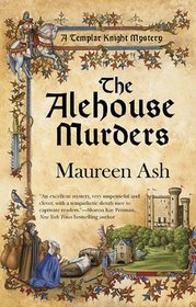 The Alehouse Murders (Templar Knight, Bk 1)