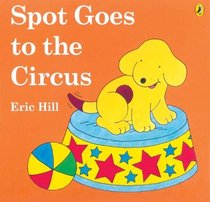 Spot Goes To The Circus (Turtleback School & Library Binding Edition)