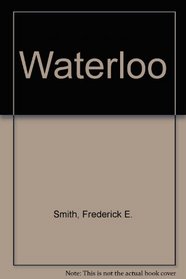 Waterloo: A Novel Based on the Screenplay by H. A. L. Craig for the Dino De Laurentiis Film : Waterloo (Ulverscroft Large Print)