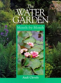 Water Garden Month-By-Month (Month-By-Month Gardening (David  Charles))