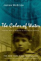 The Colour of Water: A Black Man's Tribute to His White Mother