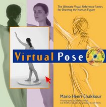 Virtual Pose : The Ultimate Visual Reference Series for Drawing the Human Figure (contains a CD-ROM)