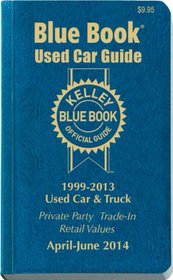 Kelley Blue Book Used Car Guide Consumer Edition April-June 2014