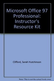 Microsoft Office 97 Professional: Instructor's Resource Kit