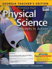 Georgia Teacher's Edition Prentice Hall Phusical Science Concepts in Action