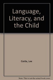 Language, Literacy, and the Child