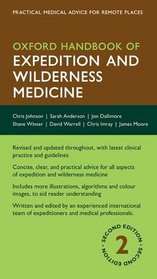Oxford Handbook of Expedition and Wilderness Medicine (Oxford Medical Handbooks)