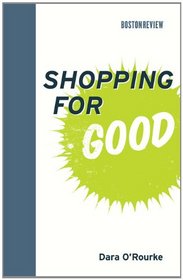 Shopping for Good (Boston Review Books)