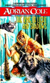 The King of Light and Shadows (Omaran Saga, Bk 3)