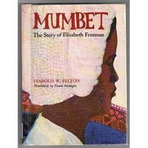 Mumbet: The Story of Elizabeth Freeman