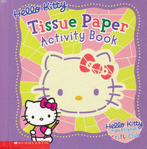 Hello Kitty Tissue Paper Activity Book (Hello Kitty & Her Friends Crafts Club)