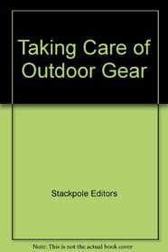 Taking care of outdoor gear