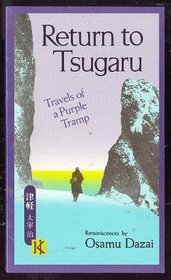 Return to Tsugaru: Travels of a Purple Tramp