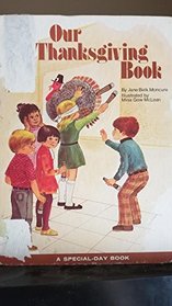 Our Thanksgiving book (A Special day book)