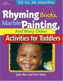 Rhyming Books, Marble Painting,  Many Other Activities for Toddlers : 25 to 36 Months (Ece Creative Resources Serials)