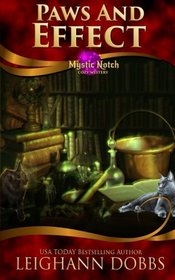 Paws and Effect (Mystic Notch, Bk 4)
