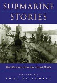 Submarine Stories: Recollections from the Diesel Boats